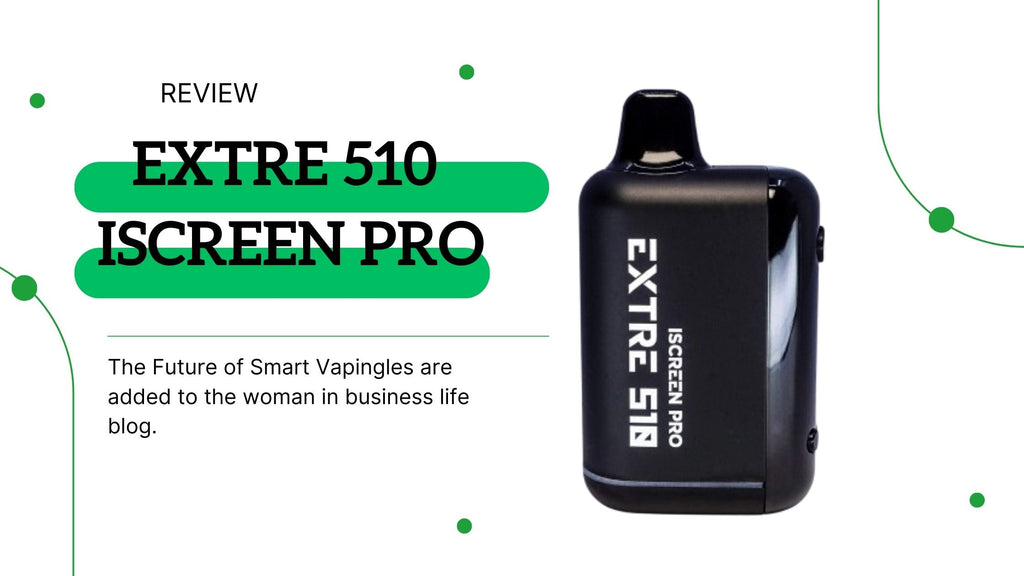 Extre 510 iScreen Pro Battery at Vivant Online Vaporizer Shop